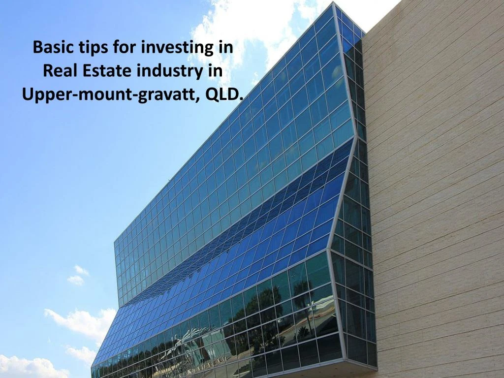 basic tips for investing in real estate industry