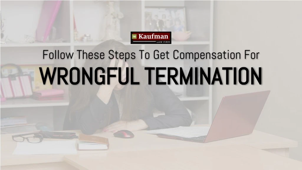 follow these steps to get compensation