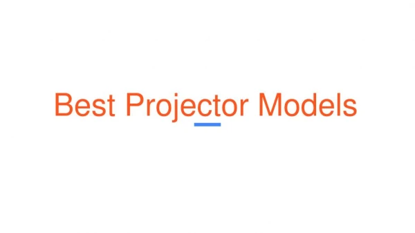 Best Projector Models