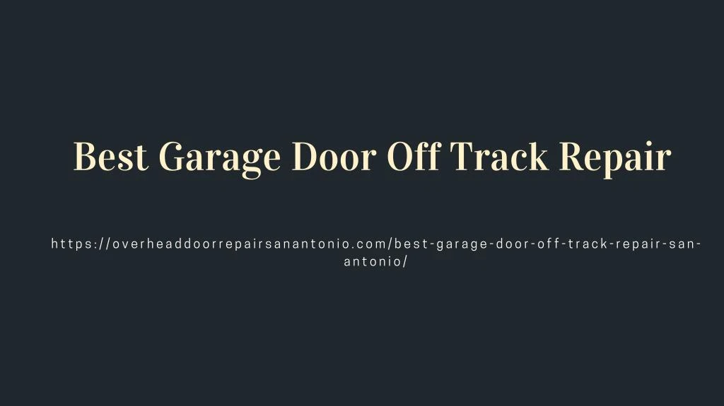 best garage door off track repair