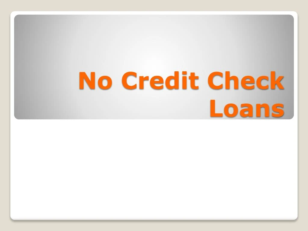 no credit check loans