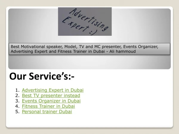 Best Motivational speaker, Model, TV and MC presenter, Events Organizer, Advertising Expert and Fitness Trainer in Dubai