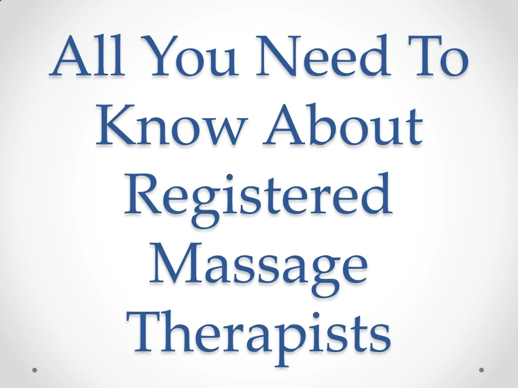 all you need to know about registered massage