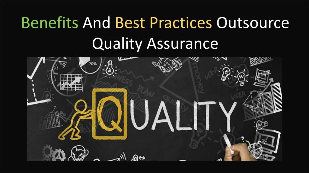 benefits and best practices outsource quality