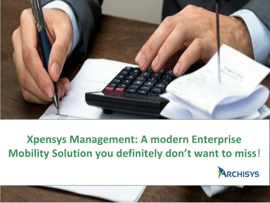 xpensys management a modern enterprise mobility