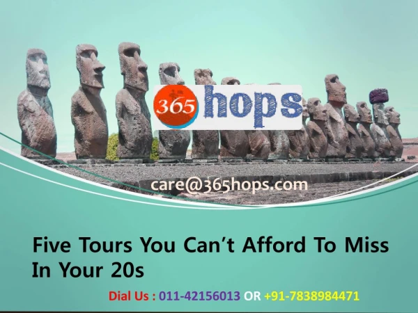 Five Tours You Can Not Afford To Miss In Your 20s