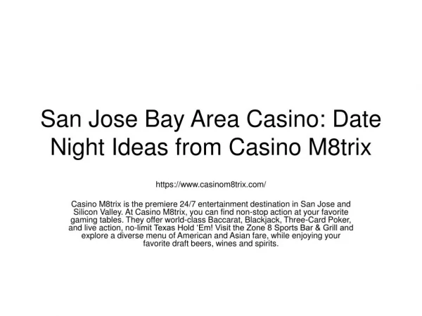 San Jose Bay Area Casino: Date Night Ideas from Casino M8trix
