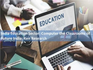 Education Industry Analysis, Education Industry Research Report - Ken Research - slide 1