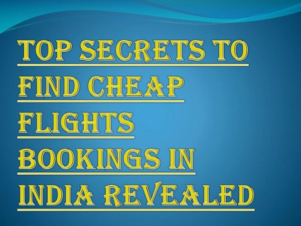 How to Find Cheap Flights Bookings in India?
