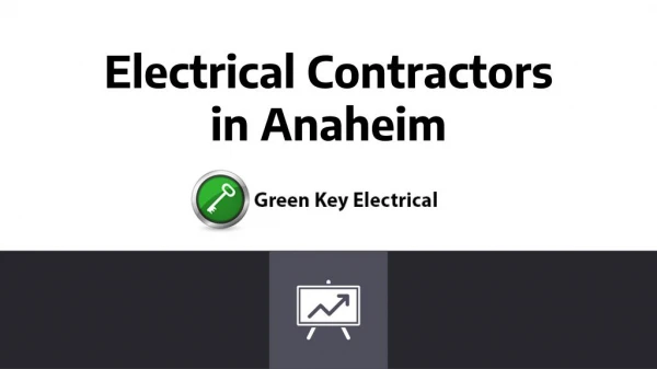 Electrical Contractors in Anaheim- greenkeyelectrical.com