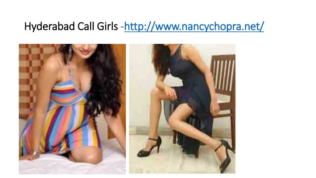 hyderabad call girls http www nancychopra net
