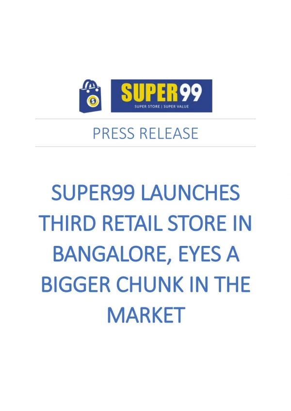 Super99 Launches Third Retail Store In Bangalore, Eyes A Bigger Chunk In The Market
