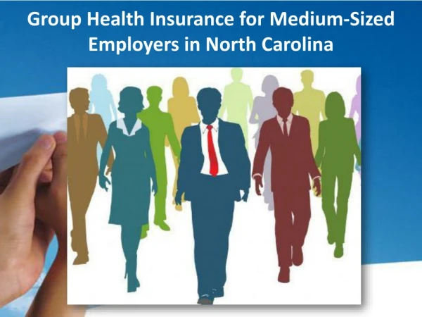 Group Health Insurance for Medium Sized Employers in North Carolina