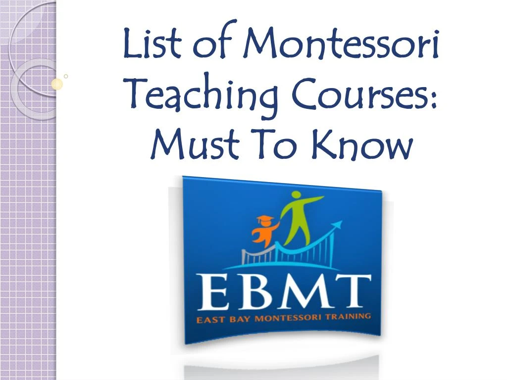 list of montessori teaching courses must to know