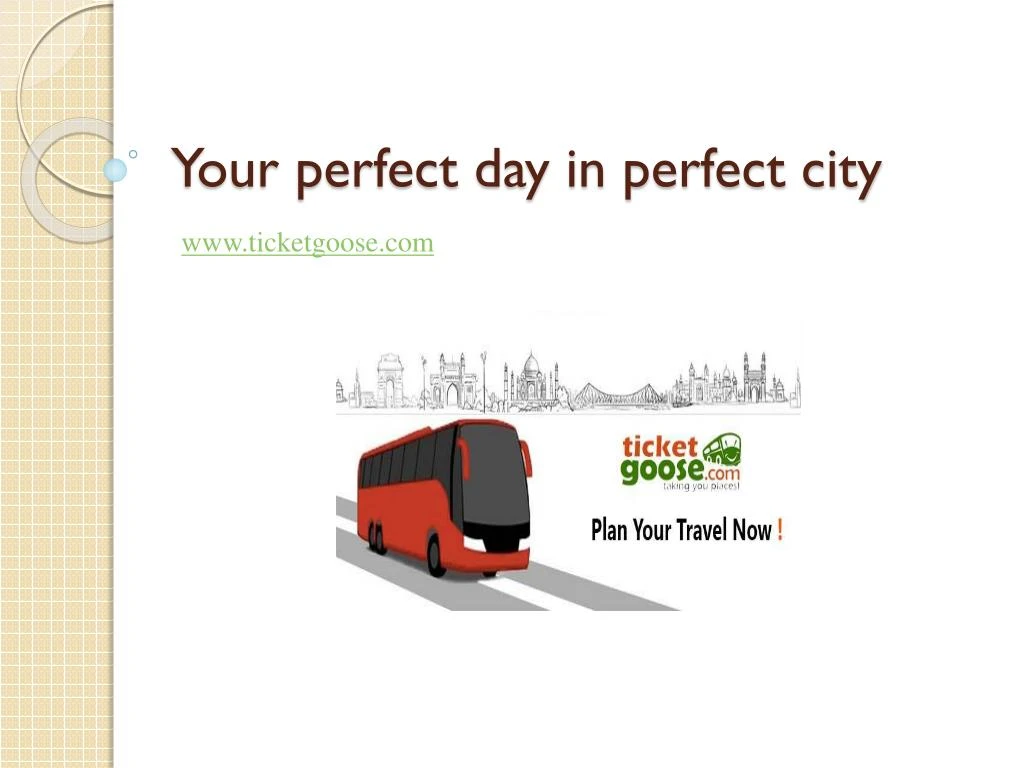 your perfect day in perfect city