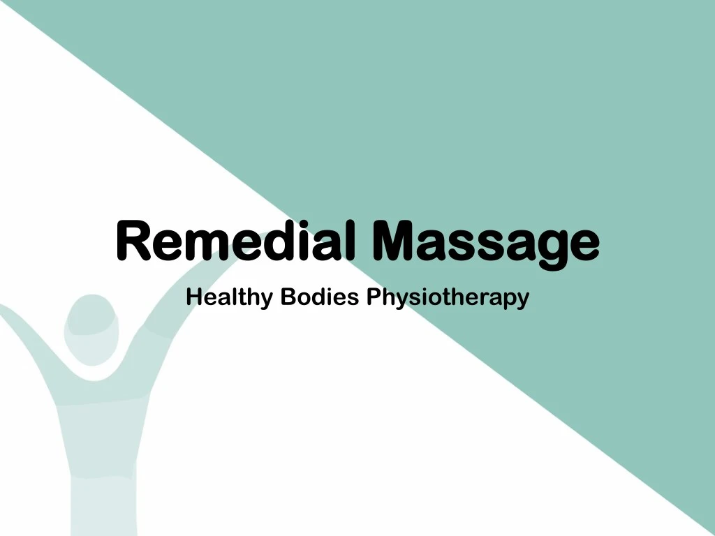 remedial massage remedial massage healthy bodies