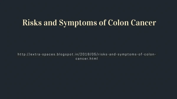 Risks and Symptoms of Colon Cancer