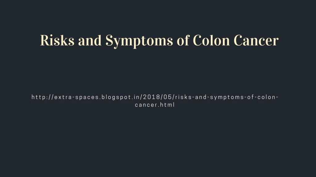 risks and symptoms of colon cancer