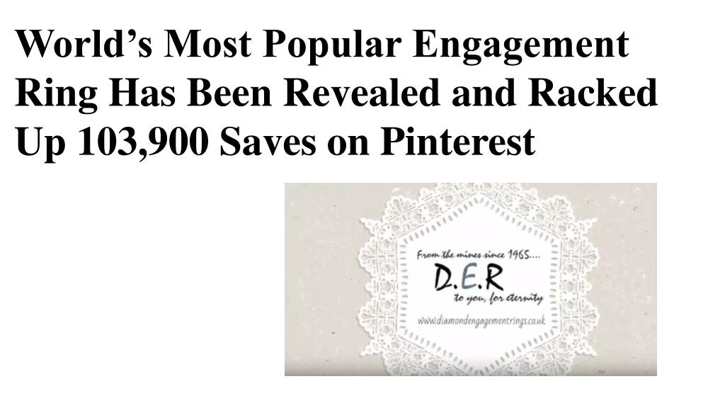 world s most popular engagement ring has been