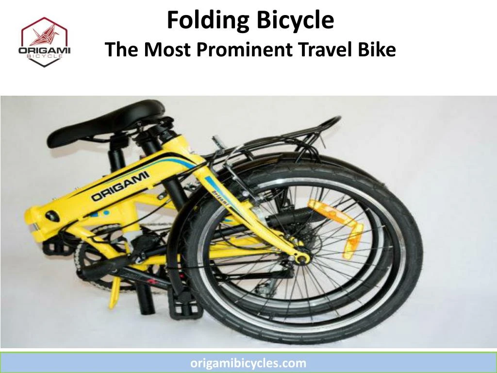 folding bicycle the most prominent travel bike