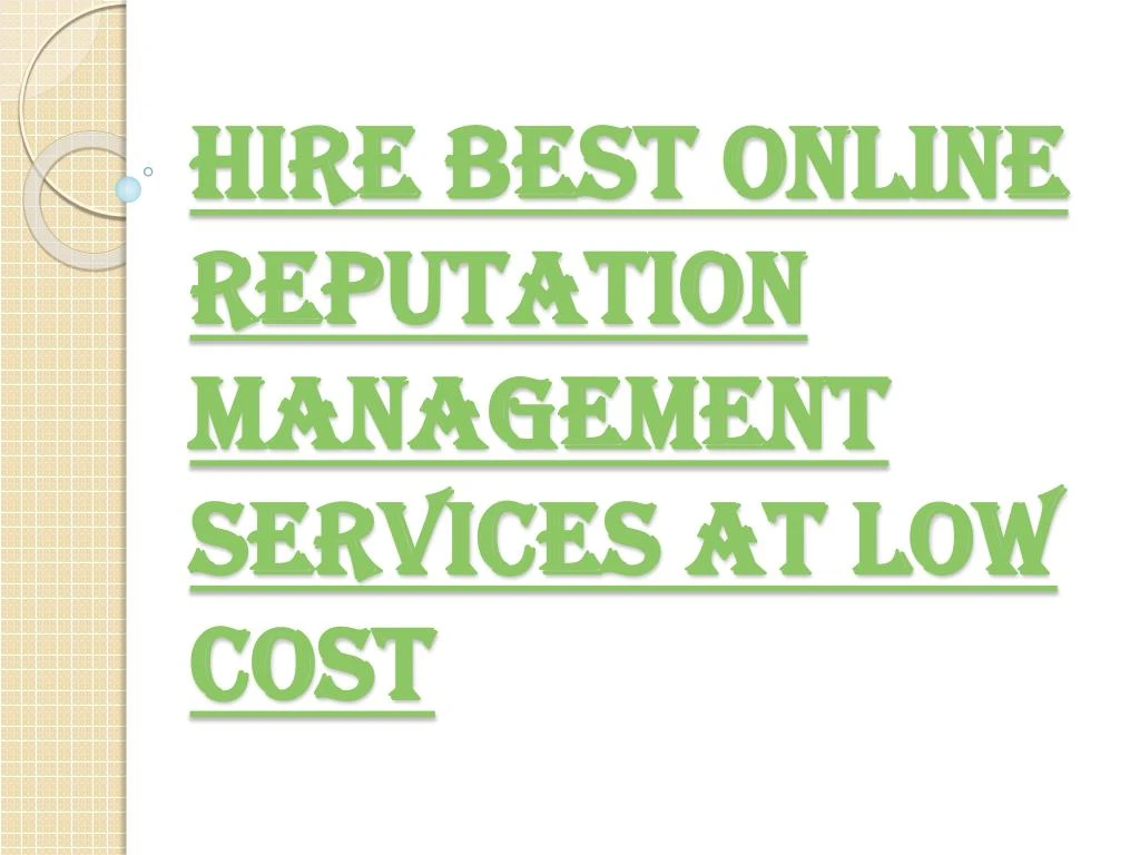 hire best online reputation management services at low cost