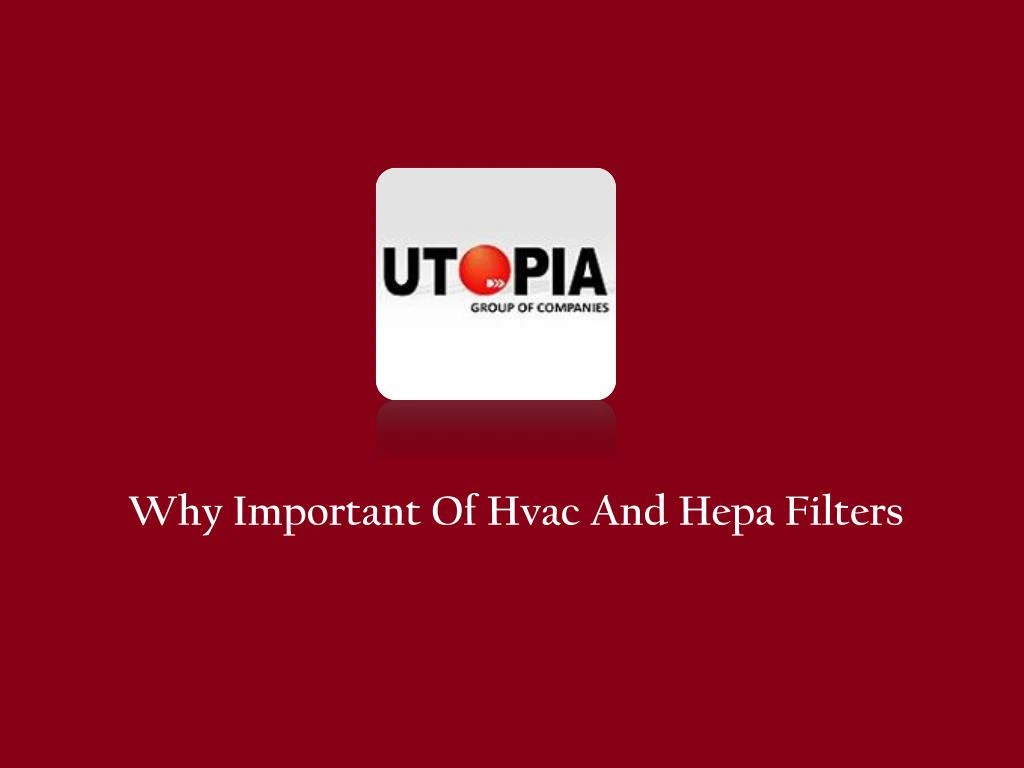 why important of hvac and hepa filters