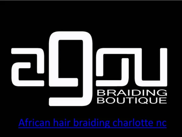 African Beauty Product charlotte nc - Agouhairbraiding