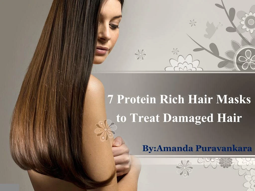 7 protein rich hair masks to treat damaged hair