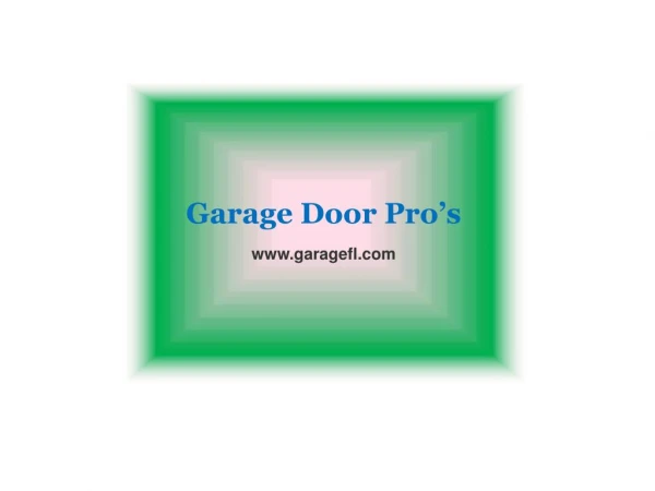 Garage Door Repair Services , Broken Spring Replacement - www.garagefl.com