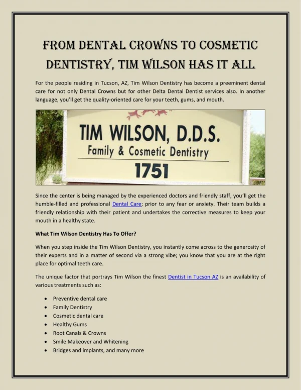 From Dental Crowns To Cosmetic Dentistry, Tim Wilson Has It All