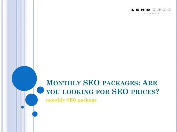Monthly seo packages: Are you looking for SEO prices?