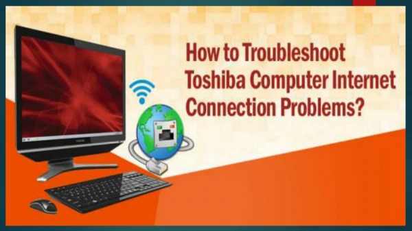 1-800-256-0160 Fix Toshiba Computer Internet Connection Problem