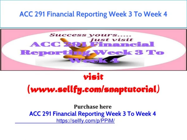 ACC 291 Financial Reporting Week 3 To Week 4