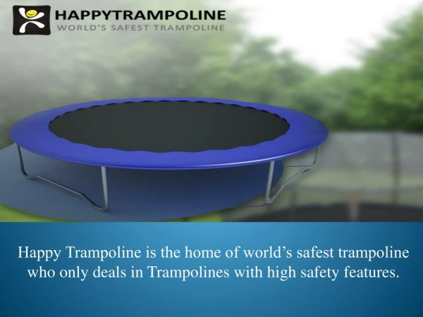 Shop the Best and Safest Trampoline @Happy Trampoline