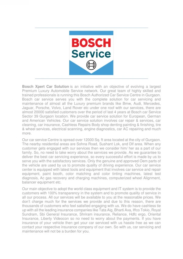 Bosch Xpert Car Solution is an initiative with an objective of evolving a largest Premium Luxury Automobile Service netw