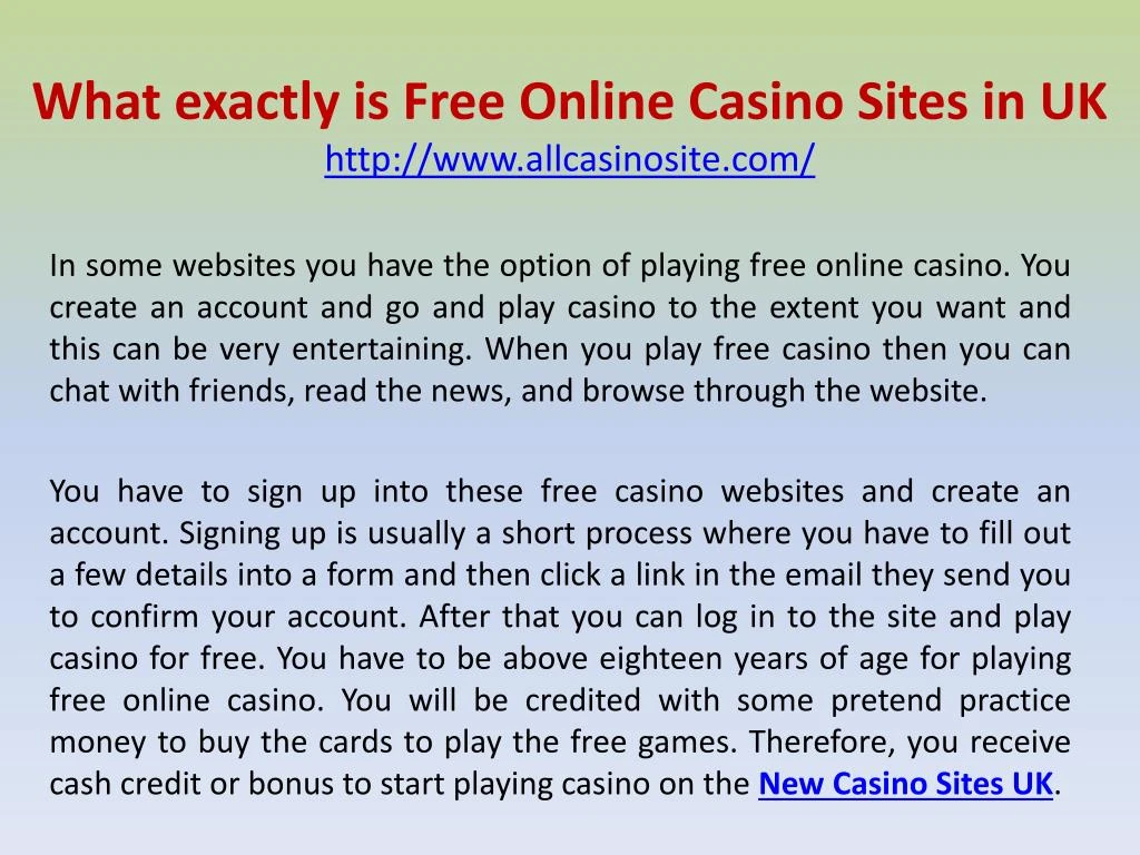what exactly is free online casino sites in uk http www allcasinosite com