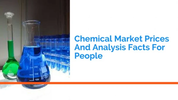 Facts provided by chemical market analysis of chemical prices