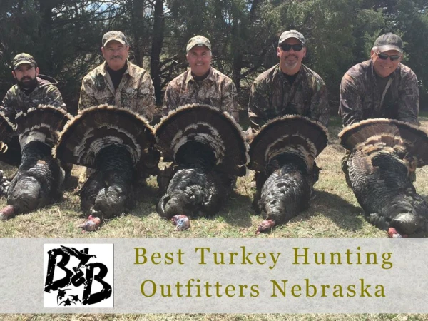 Best Turkey Hunting Outfitter Nebraska