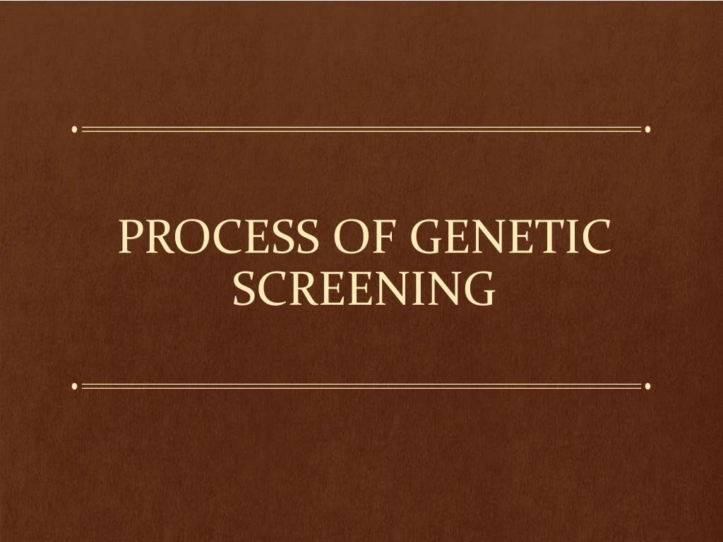 process of genetic screening