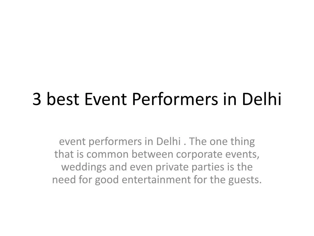 3 best event performers in delhi