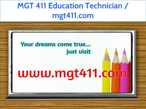 MGT 411 Education Technician / mgt411.com