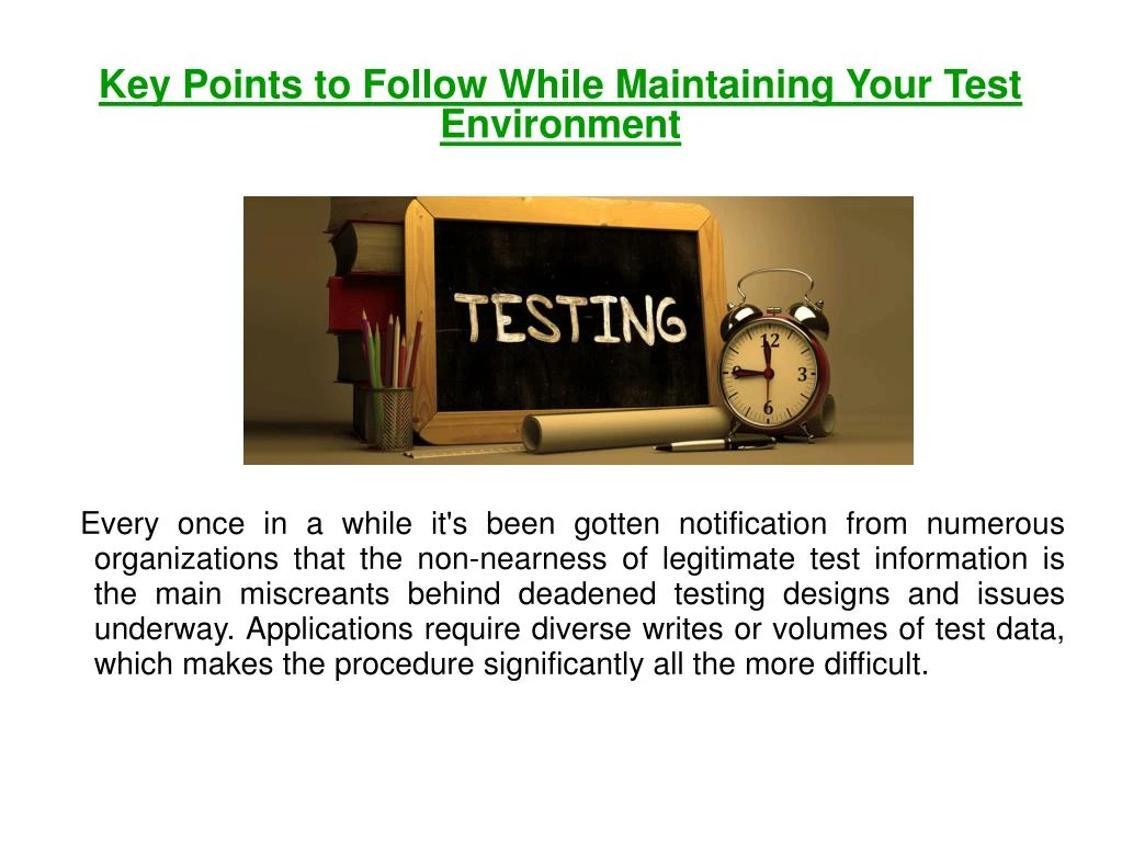 key points to follow while maintaining your test environment
