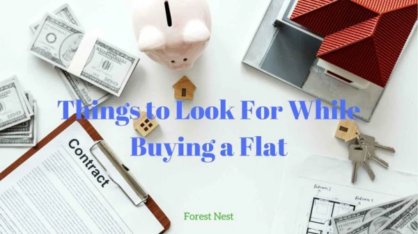 Things to Look for while buying a Flat- Forest Nest