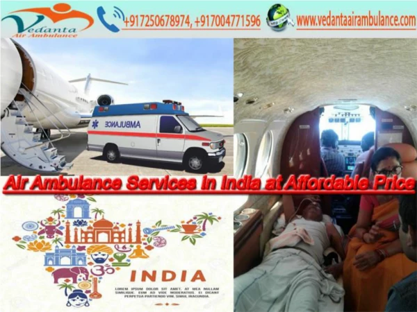 Get Low-Cost Vedanta Air Ambulance from India Any Time