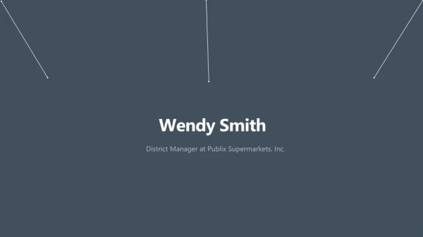 Wendy Smith (Publix) - District Manager From Anna Maria, Florida