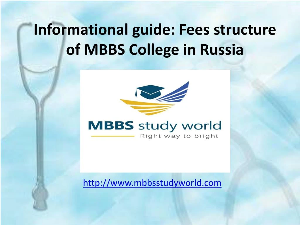 informational guide fees structure of mbbs college in russia