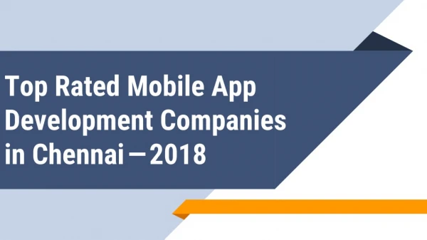 Top Rated Mobile App Development Companies in Chennaiâ€Šâ€”â€Š2018