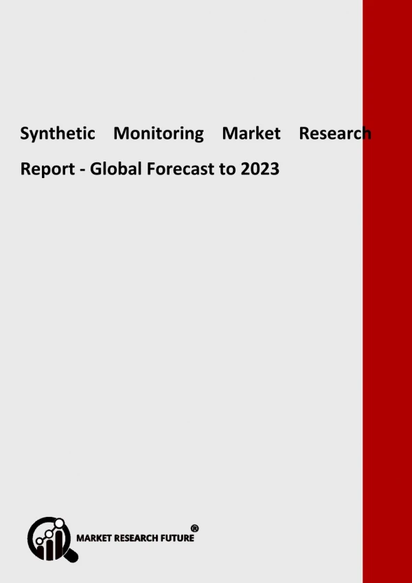 Synthetic Monitoring Market Is expected to reach approximately USD 3 billion by 2023