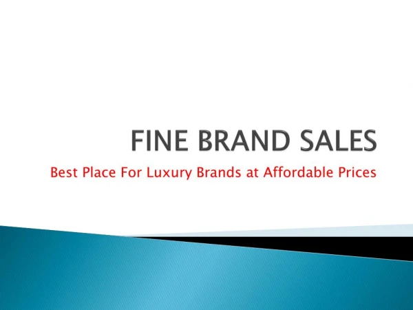 Fine Brand Sales - Buying Luxury Brands Online