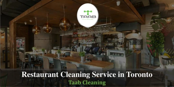 Make your restaurant shining with Toronto cleaning services